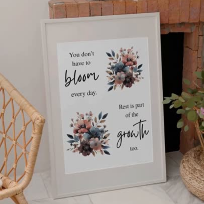 Printable Poster – You Don’t Have to Bloom Every Day | Rust & Zelfzorg Quote